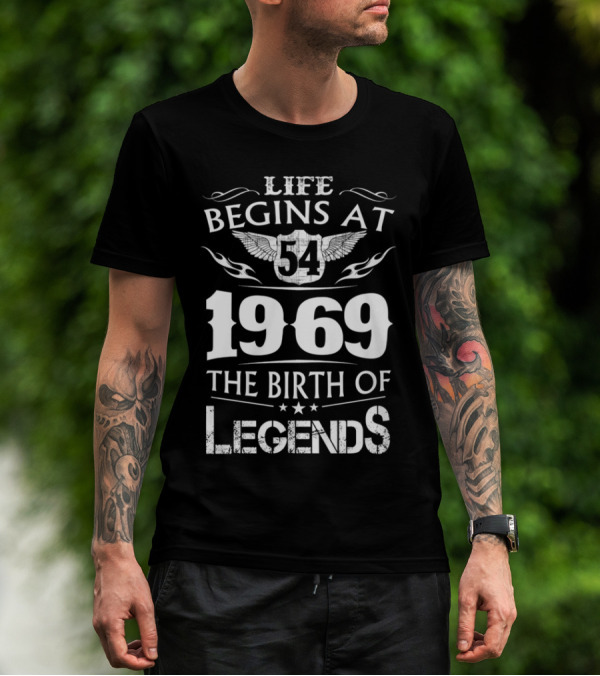 Life Begins At 54 1969 The Birth Of Legends T-Shirt