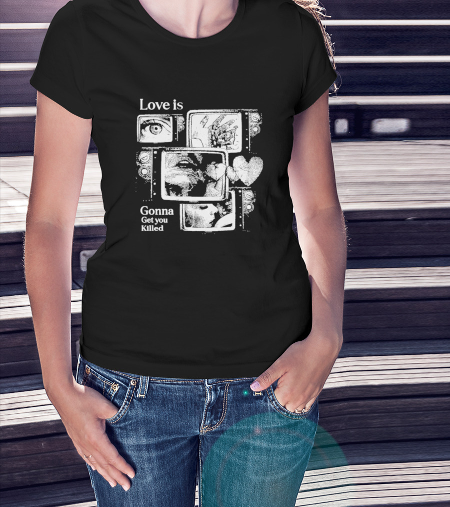 Love Is Gonna Get You Killed Eyes And Heart Panels T-Shirt