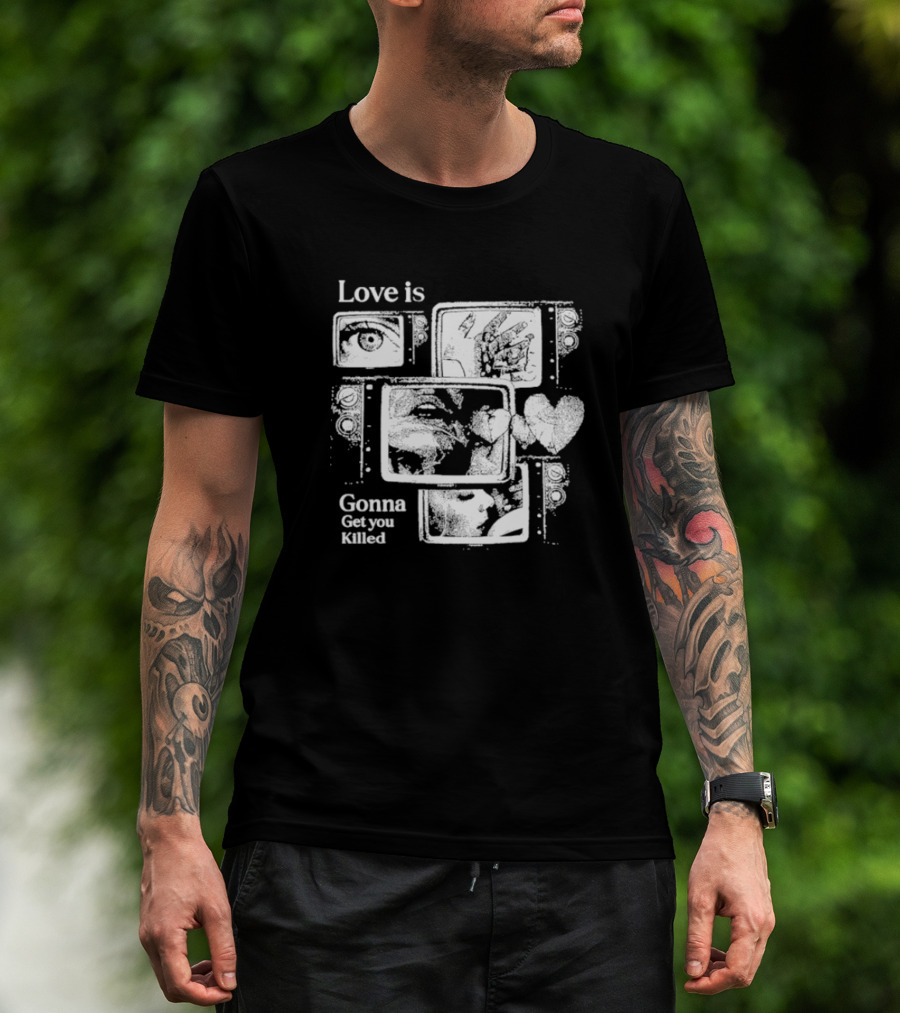 Love Is Gonna Get You Killed Eyes And Heart Panels T-Shirt