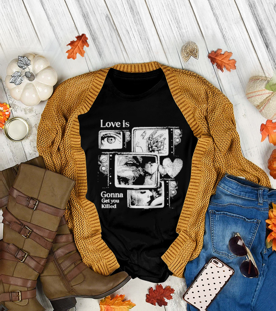 Love Is Gonna Get You Killed Eyes And Heart Panels T-Shirt
