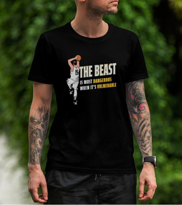 The Beast Is Most Dangerous When It’s Vulnerable Nikola Jokic Denver Nuggets T-Shirt