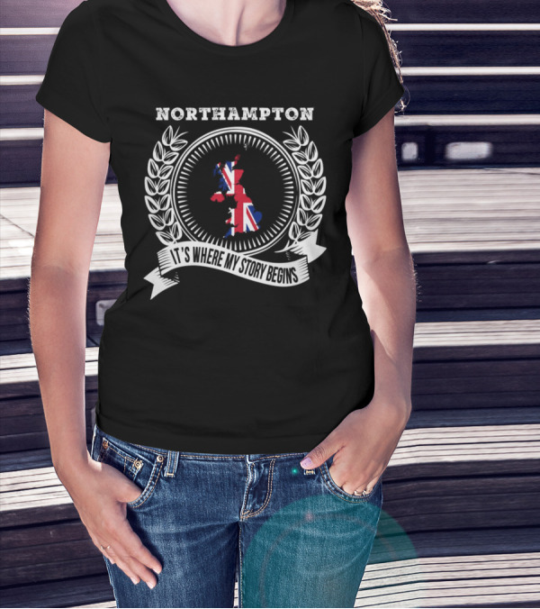 Northampton It's Where My Story Begins UK Map And Union Jack Emblem T-Shirt