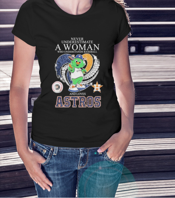 Never Underestimate A Woman Who Understands Baseball And Loves Houston Astros Mascot Diamond Heart T-Shirt