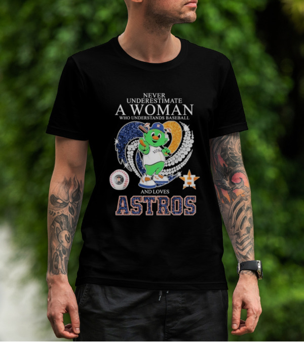 Never Underestimate A Woman Who Understands Baseball And Loves Houston Astros Mascot Diamond Heart T-Shirt