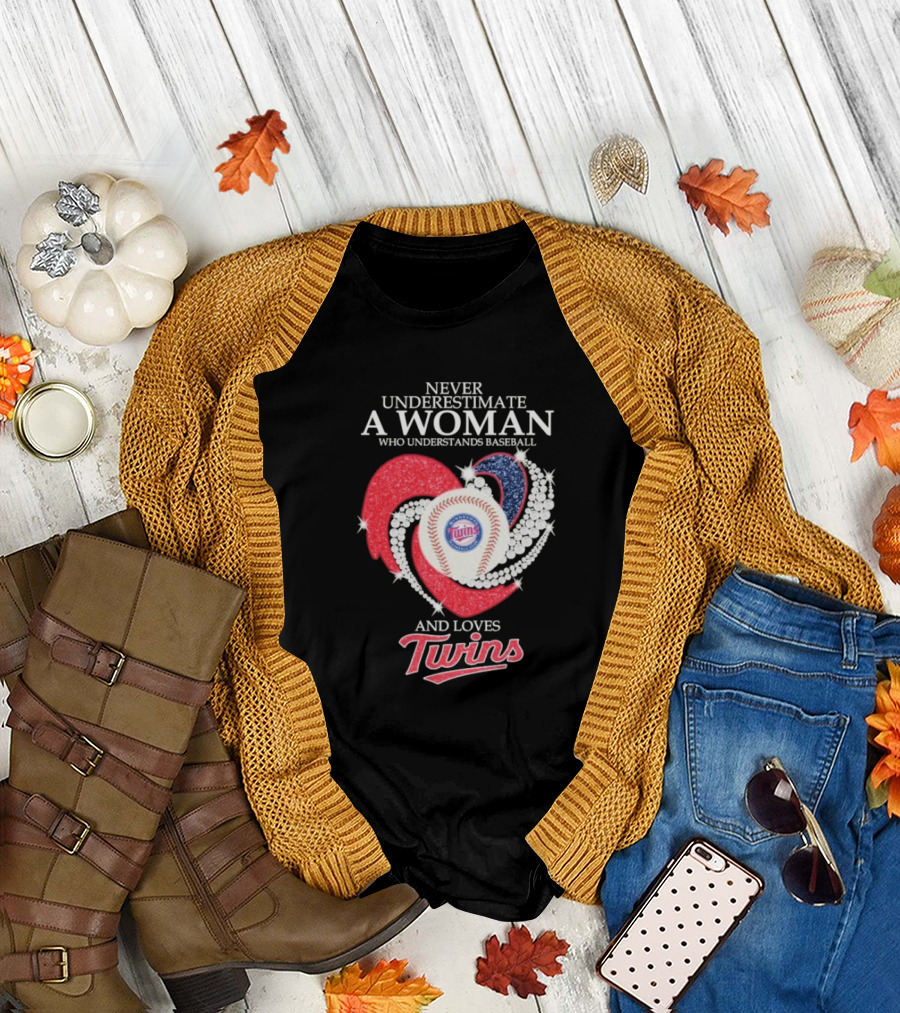Never Underestimate A Woman Who Understands Baseball And Loves Twins T-Shirt