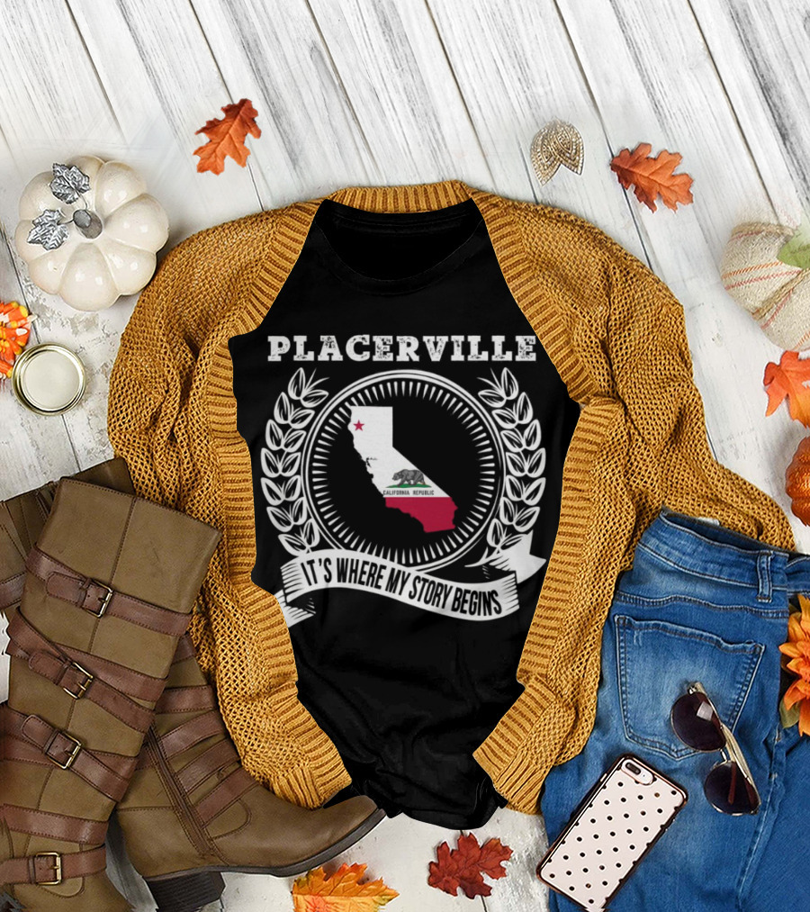 Placerville California It's Where My Story Begins Laurel Wreath State Map T-Shirt