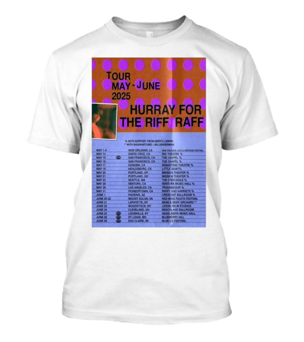 Hurray For The Riff Raff Tour May-June 2025 San Francisco The Chapel Event With Support From Merce Lemon T-Shirt