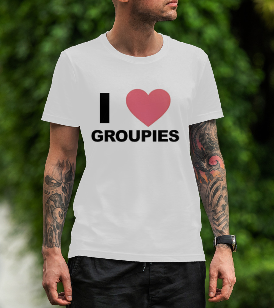 I Heart Groupies T-Shirt