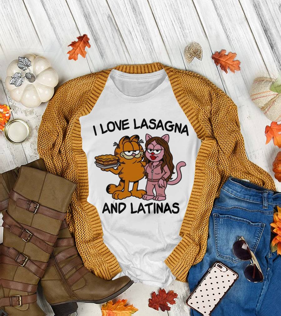 I Love Lasagna and Latinas Garfield Cartoon Cat and Latina Cat In Sunglasses T-Shirt