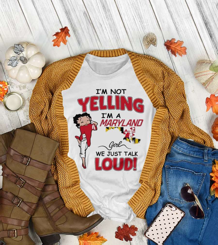 Yelling Maryland Loud Betty Boop Style Energetic Mood T-Shirt