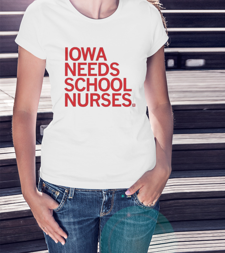 Iowa Needs School Nurses T-Shirt