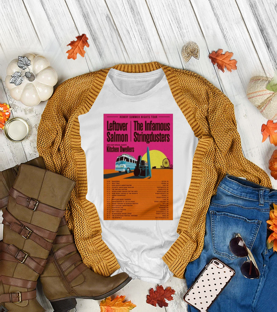 Rowdy Summer Nights Tour 2025 Leftover Salmon The Infamous Stringdusters Kitchen Dwellers Events and Locations T-Shirt