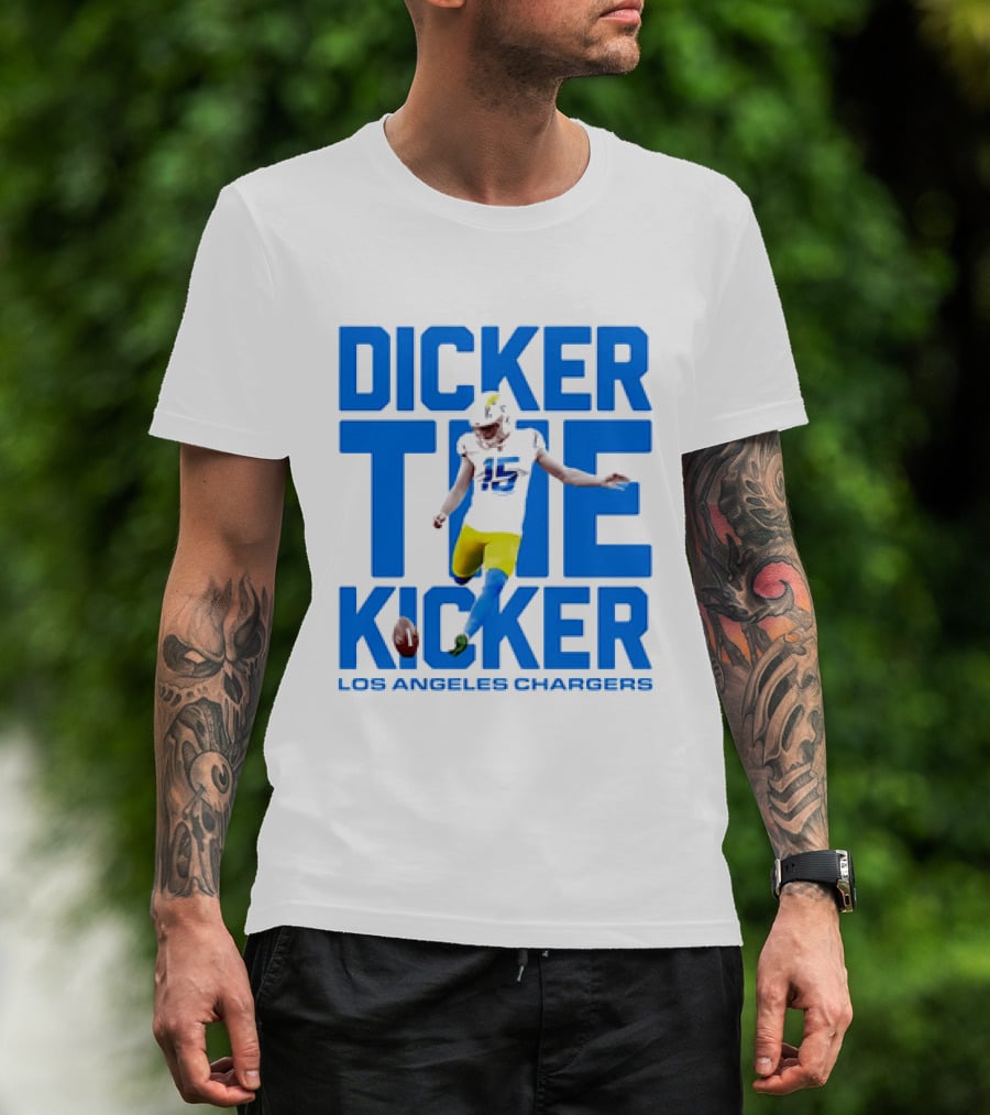Dicker The Kicker Los Angeles Chargers Football T-Shirt