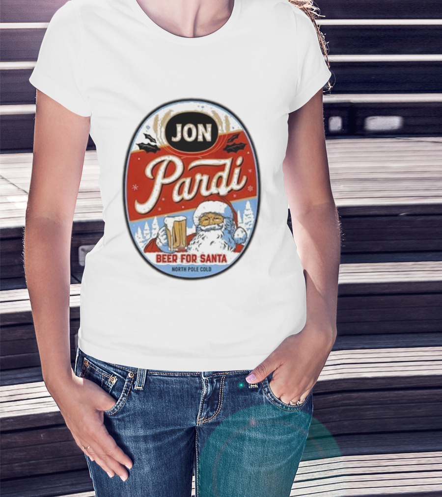 Jon Pardi Beer For Santa North Pole Cold Holiday Festive Design T-Shirt