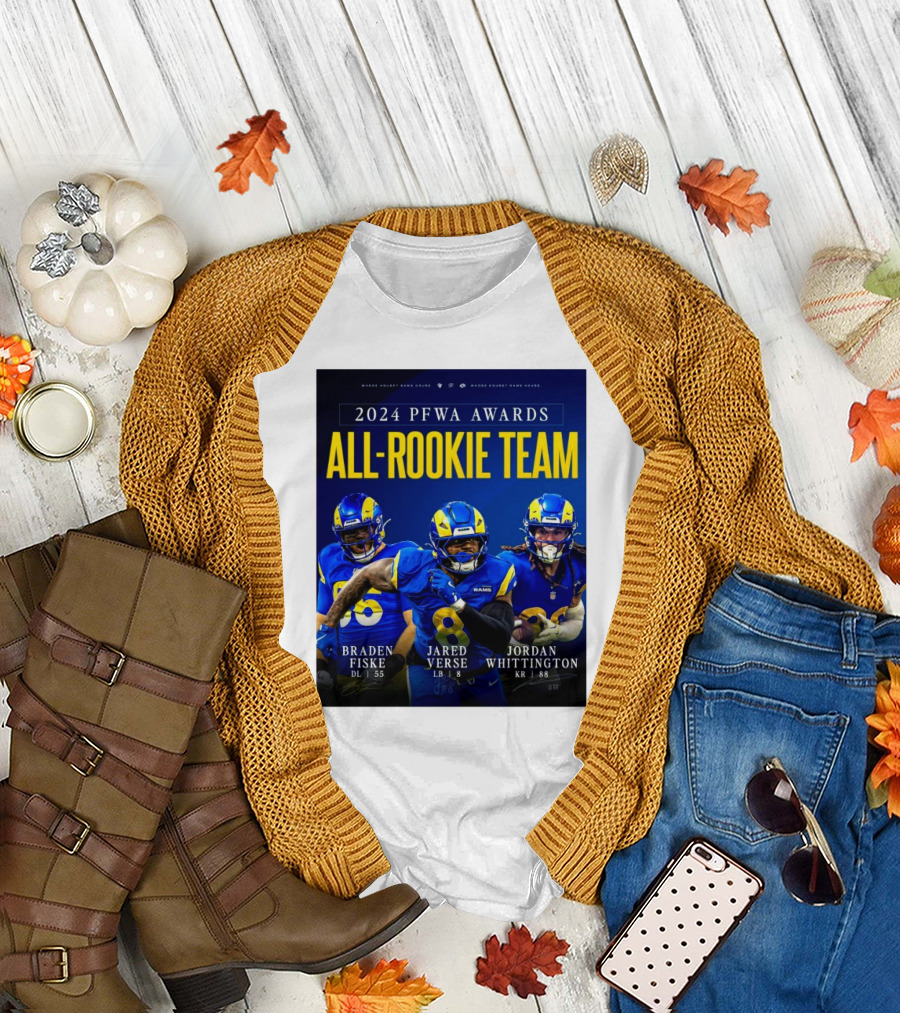 2024 PFWA Awards All-Rookie Team Los Angeles Rams Braden Fiske Jared Verse Jordan Whittington Signatures T-Shirt