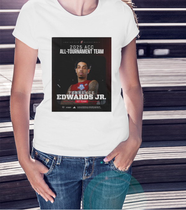 Louisville Basketball 2025 ACC All-Tournament Team Terrence Edwards Jr. 1st Team T-Shirt