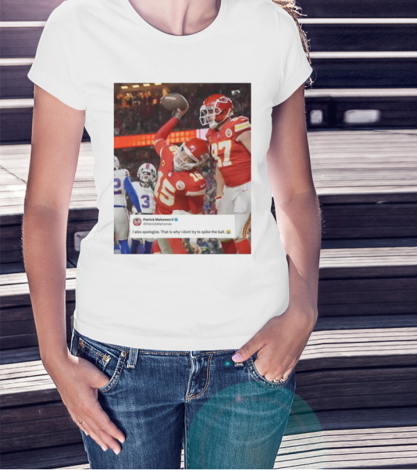 Patrick Mahomes Apology For Failed Ball Spike With Kansas City Chiefs Football Action T-Shirt