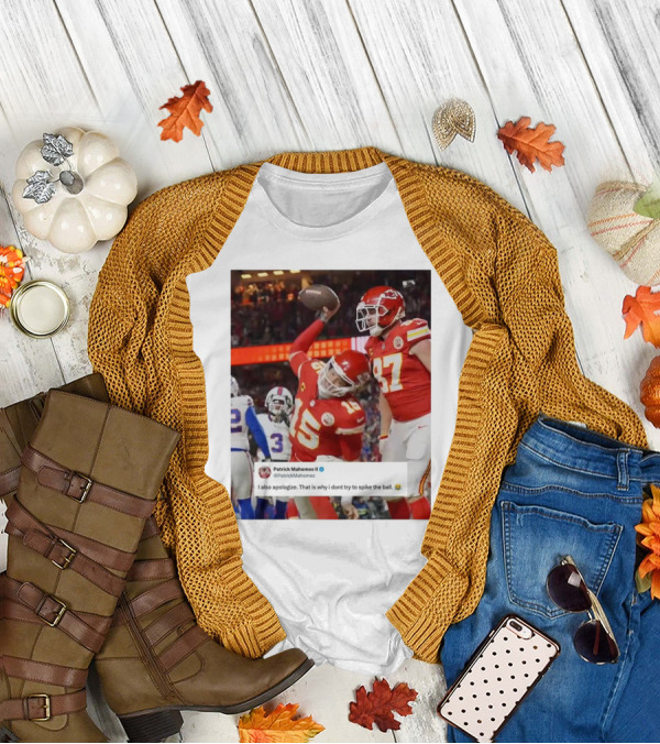 Patrick Mahomes Apology For Failed Ball Spike With Kansas City Chiefs Football Action T-Shirt