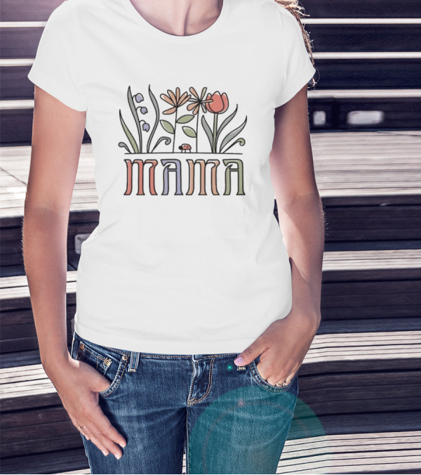 Mama Flower Garden With Ladybug Mother's Day T-Shirt
