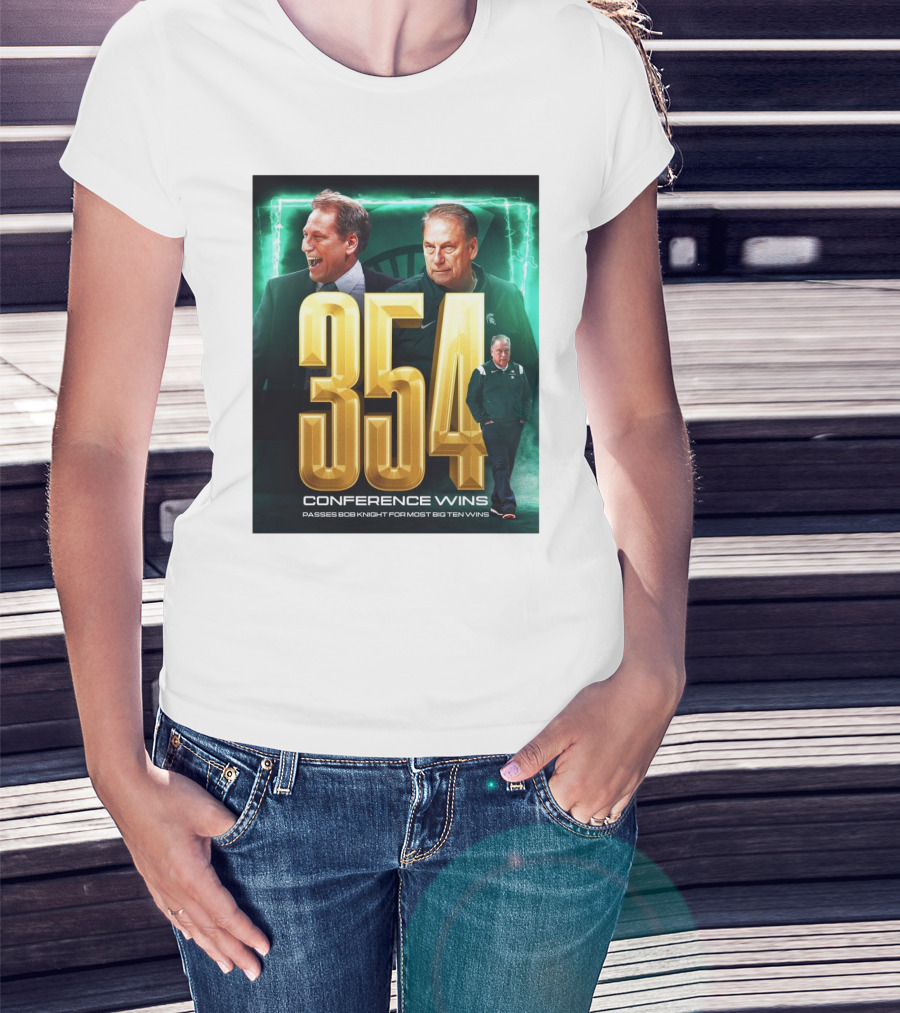 Michigan State Spartans Tom Izzo 354 Conference Wins Passes Bob Knight Most Big Ten Wins T-Shirt