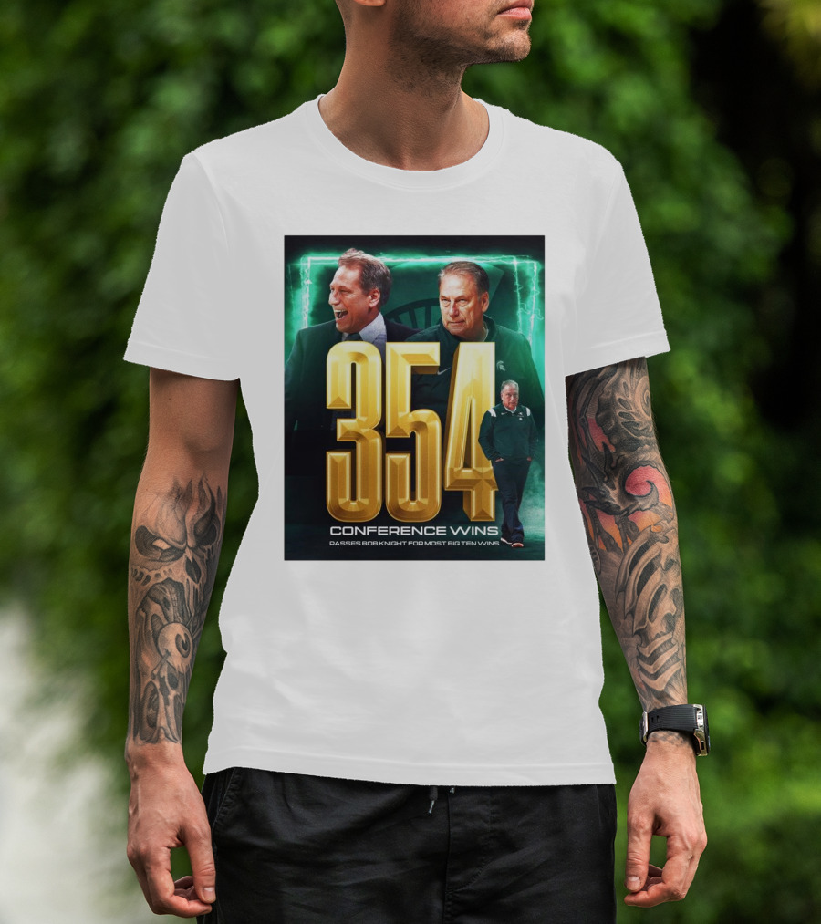 Michigan State Spartans Tom Izzo 354 Conference Wins Passes Bob Knight Most Big Ten Wins T-Shirt