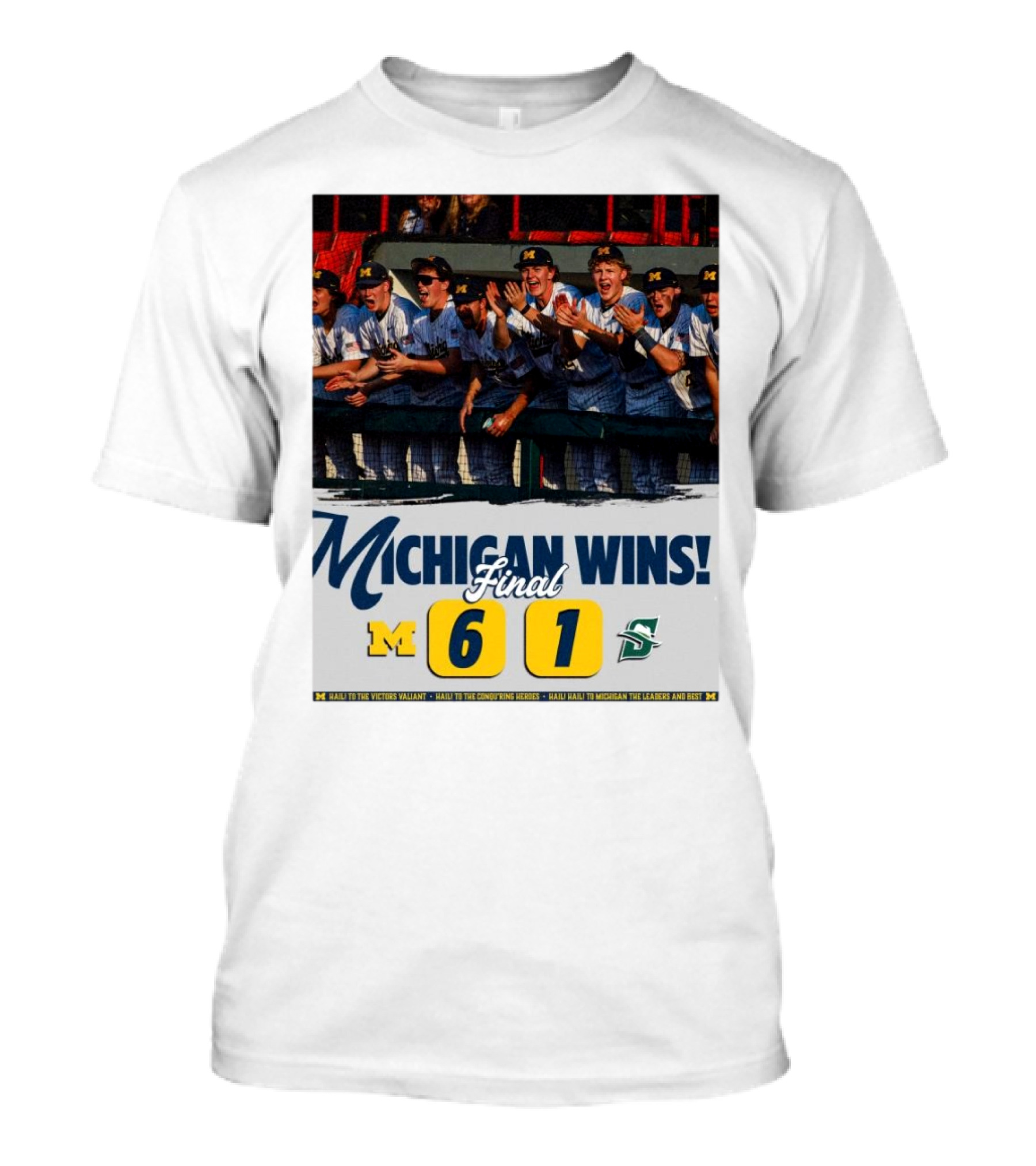 Michigan Wins Final Score 6-1 Hail To The Conqu’ring Heroes T-Shirt