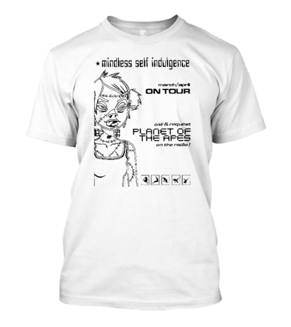Mindless Self Indulgence Tour Flyer On Tour Planet Of The Apes 30000 T-Shirt