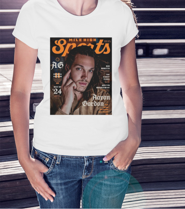 Mile High Sports Aaron Gordon The Man Beyond The Dunk A.G. Nik Bonitto Best Patrick Surtain The Elway Years T-Shirt