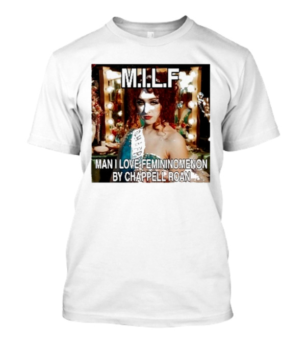 M.I.L.F Man I Love Femininomenon By Chappell Roan T-Shirt