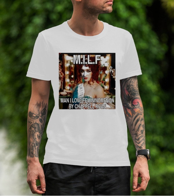 M.I.L.F Man I Love Femininomenon By Chappell Roan T-Shirt