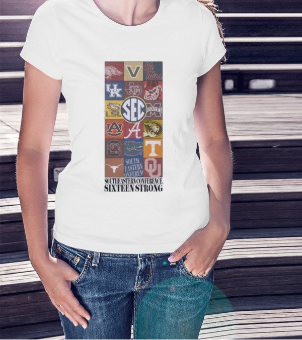 Southeastern Conference SEC Sixteen Strong Ole Miss Vols Razorbacks Kentucky LSU Auburn Alabama Gamecocks Mississippi Gators Longhorns Oklahoma T-Shirt