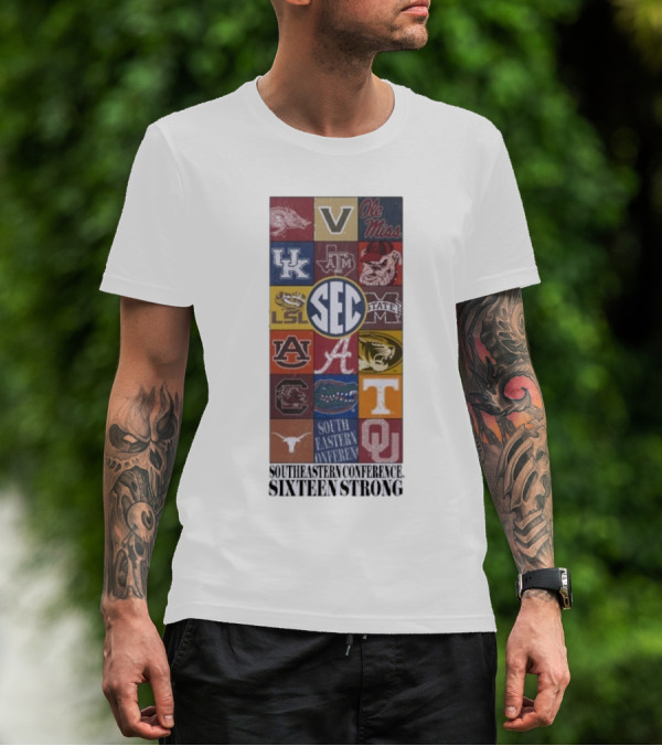 Southeastern Conference SEC Sixteen Strong Ole Miss Vols Razorbacks Kentucky LSU Auburn Alabama Gamecocks Mississippi Gators Longhorns Oklahoma T-Shirt