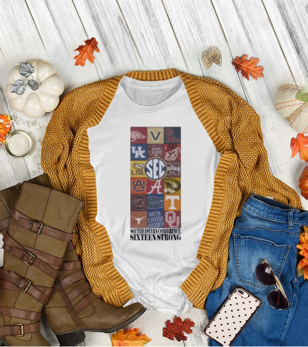 Southeastern Conference SEC Sixteen Strong Ole Miss Vols Razorbacks Kentucky LSU Auburn Alabama Gamecocks Mississippi Gators Longhorns Oklahoma T-Shirt