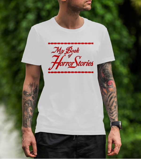 My Book Of Horror Stories Red Gothic Text With Chain Border T-Shirt
