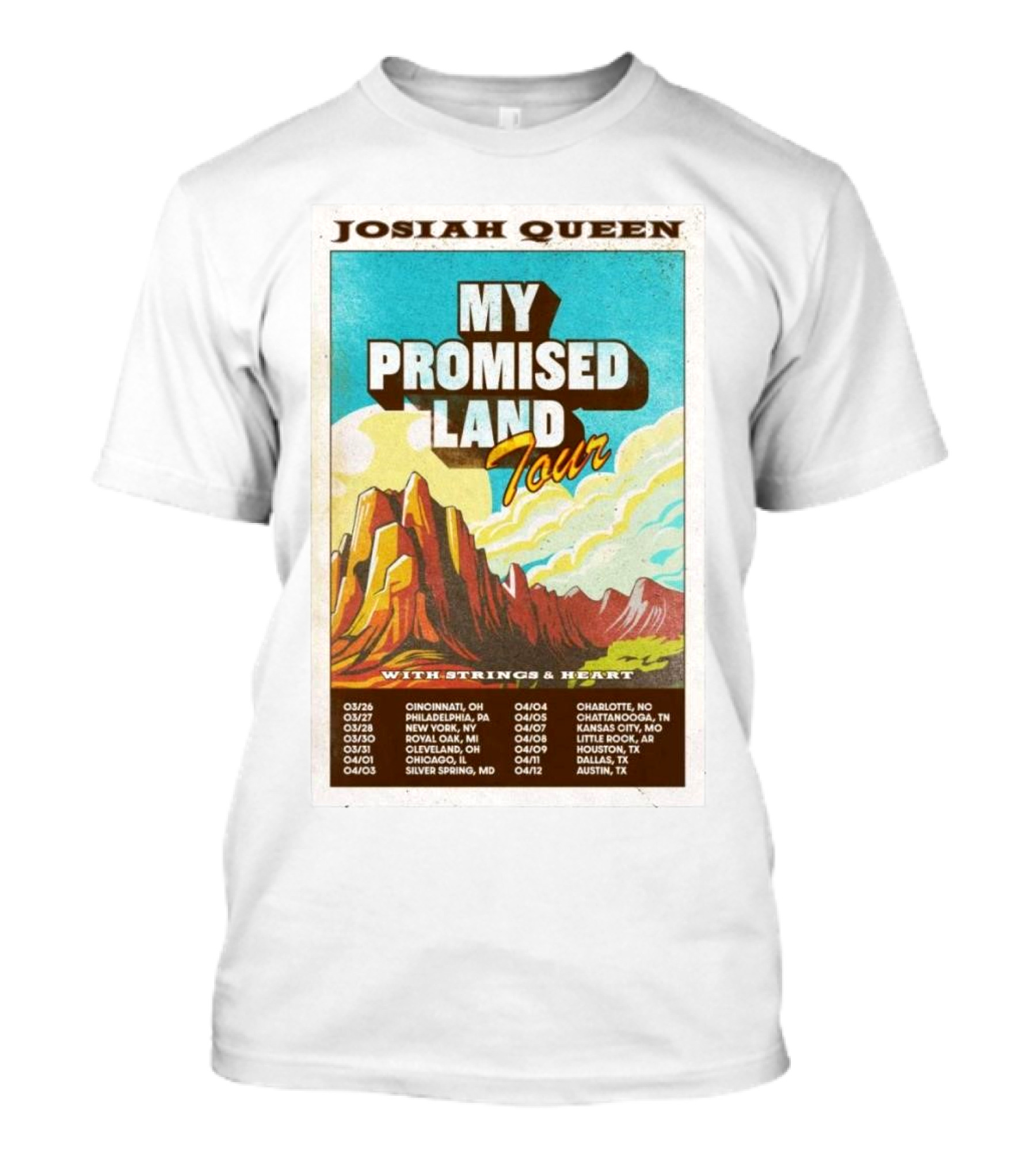 Josiah Queen My Promised Land Tour 2025 With Strings & Heart Concert Dates And Locations T-Shirt