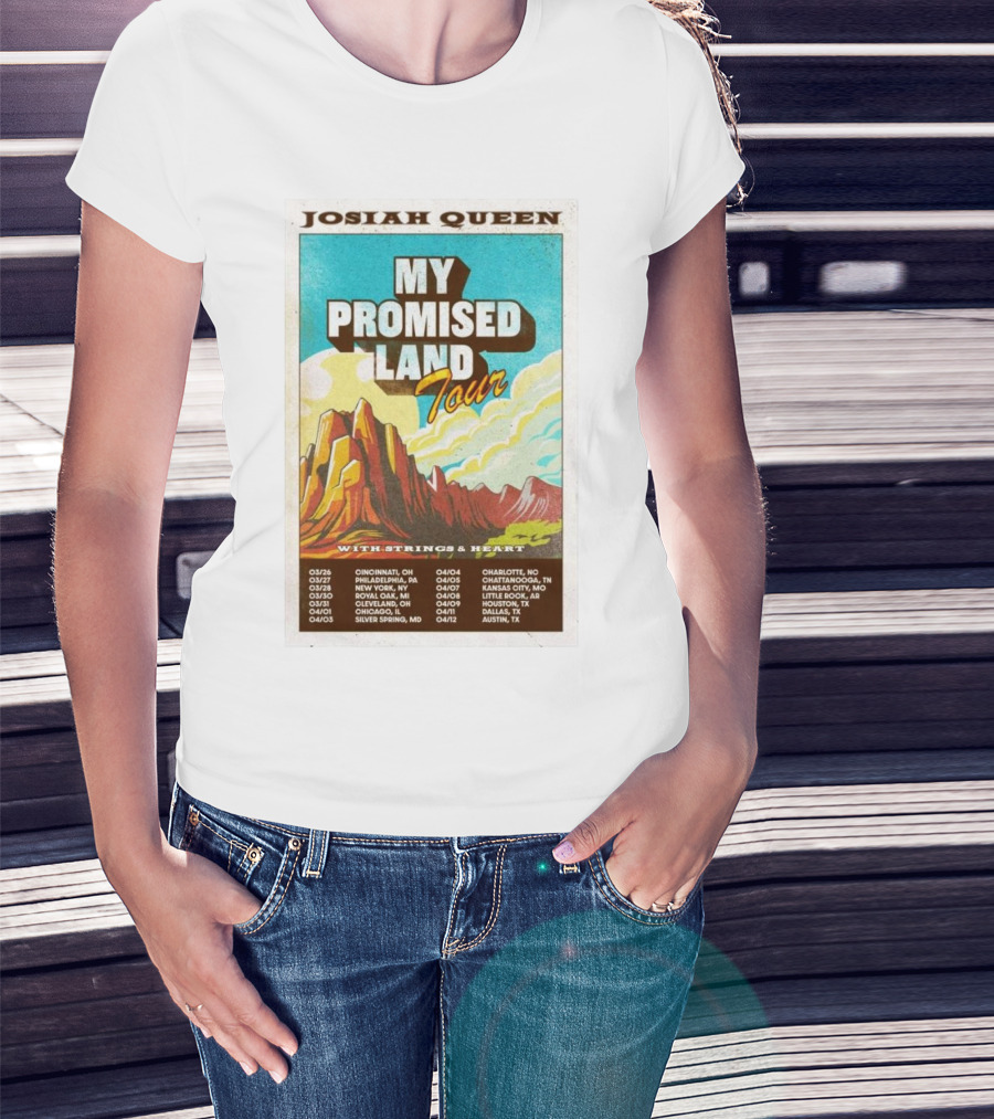 Josiah Queen My Promised Land Tour 2025 With Strings & Heart Concert Dates And Locations T-Shirt