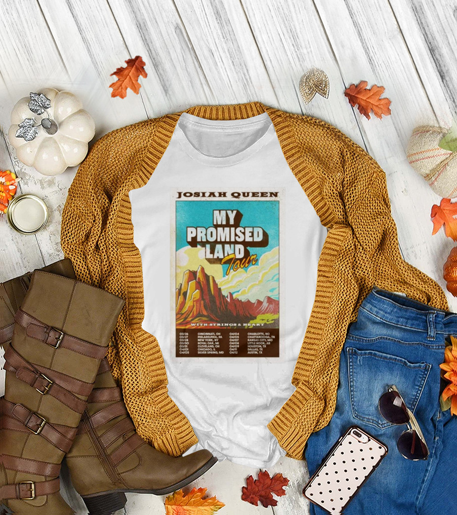 Josiah Queen My Promised Land Tour 2025 With Strings & Heart Concert Dates And Locations T-Shirt
