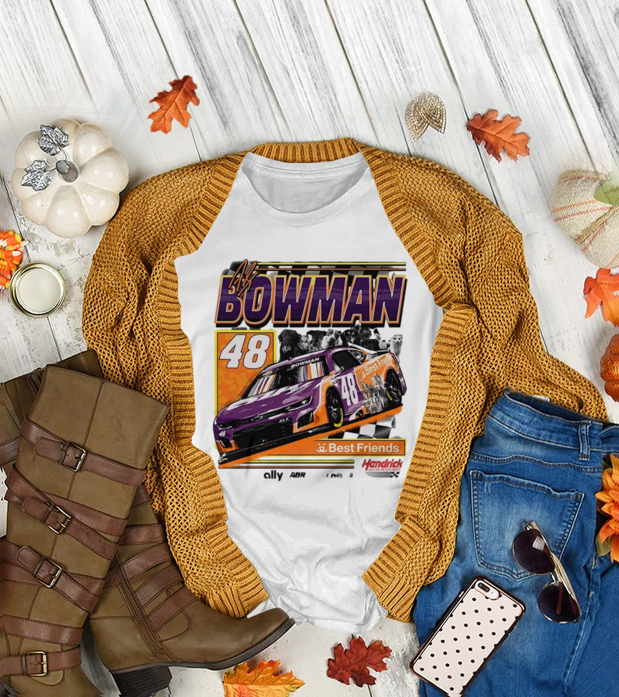 48 Bowman NASCAR Hendrick Motorsports Best Friends 2025 Alex Bowman Signature T-Shirt