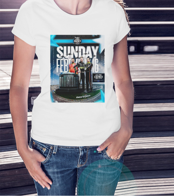 Daytona 500 2025 Sunday February 16 Legendary Race Fox 2:30 PM ET T-Shirt
