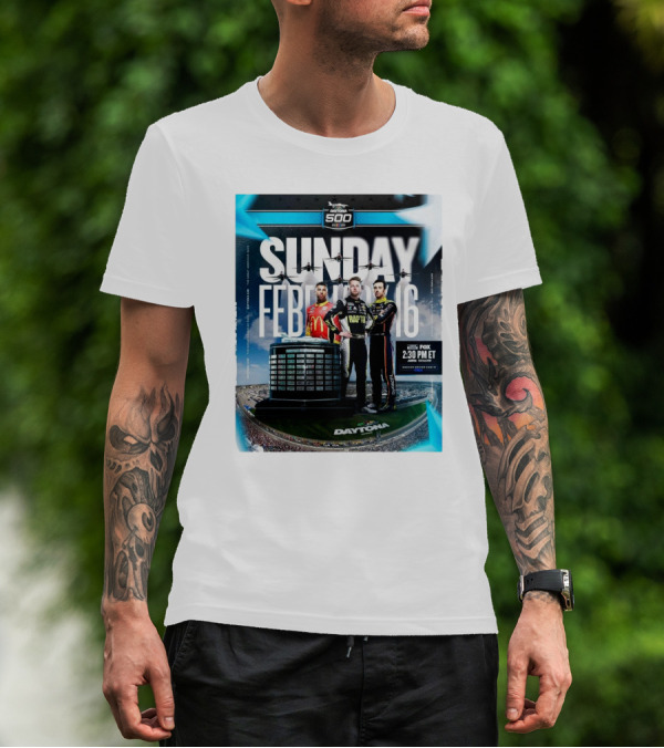 Daytona 500 2025 Sunday February 16 Legendary Race Fox 2:30 PM ET T-Shirt