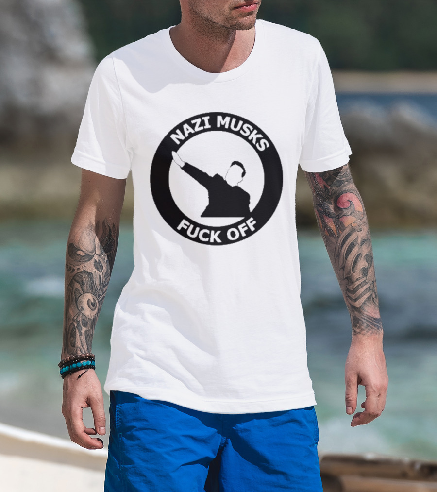 Nazi Musk Fuck Off T-Shirt