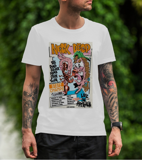 Neck Deep The Dumb Struck Dumb Fuck Tour 2025 Live In Australia With State Champs Late 90s T-Shirt