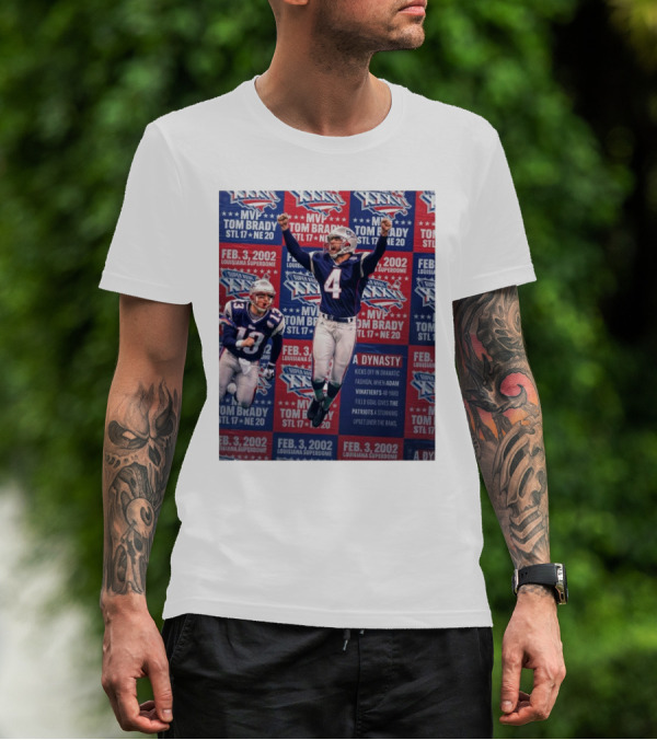 MVP Tom Brady Feb 3 2002 Louisiana Superdome A Dynasty Kicks Off Dramatic Fashion Super Bowl XXXVI T-Shirt