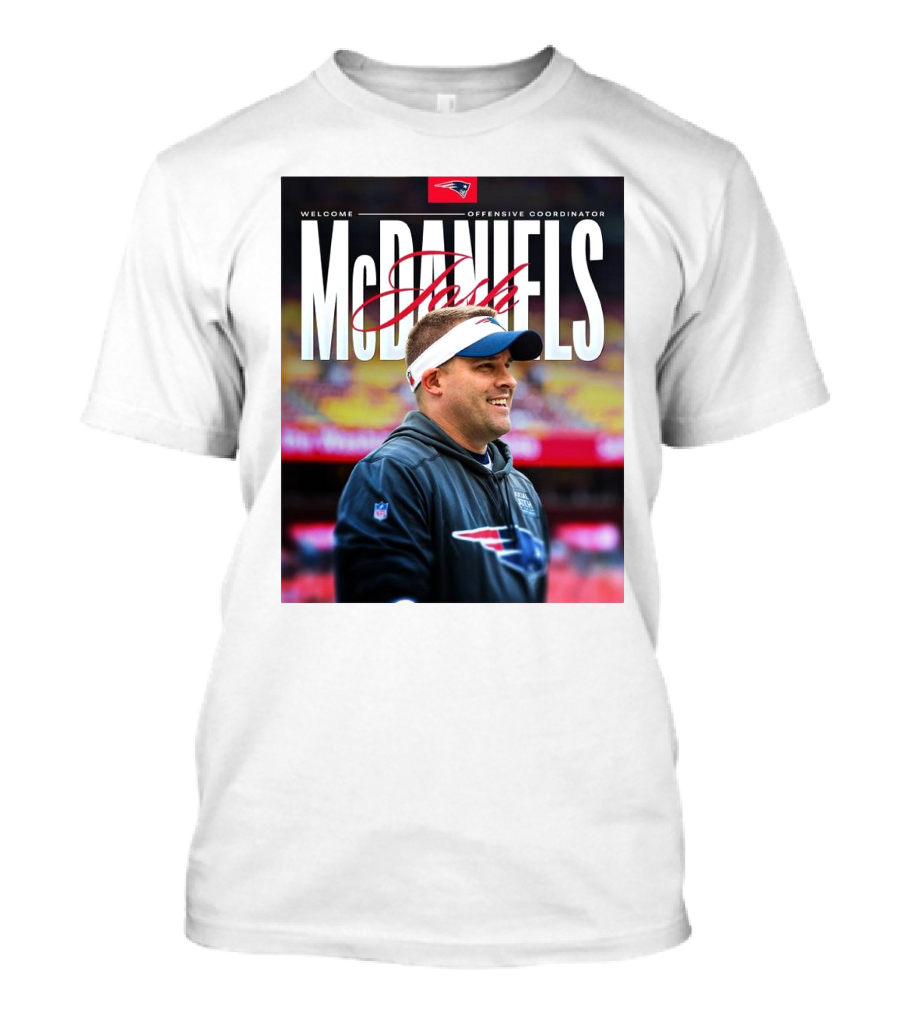 Welcome New England Patriots Offensive Coordinator Josh McDaniels T-Shirt
