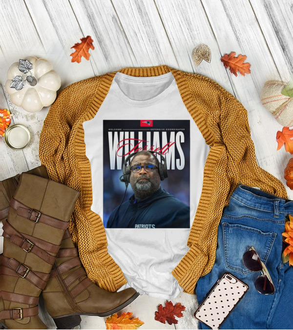 Welcome New England Defensive Coordinator Terrell Williams Patriots T-Shirt
