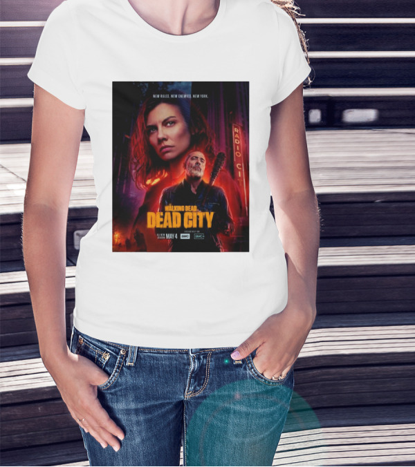 New Rules New Enemies New York The Walking Dead Dead City All New Season May 4 T-Shirt