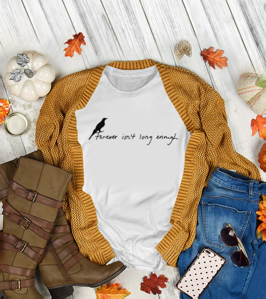 Nina Dobrev Forever Isn’t Long Enough T-Shirt