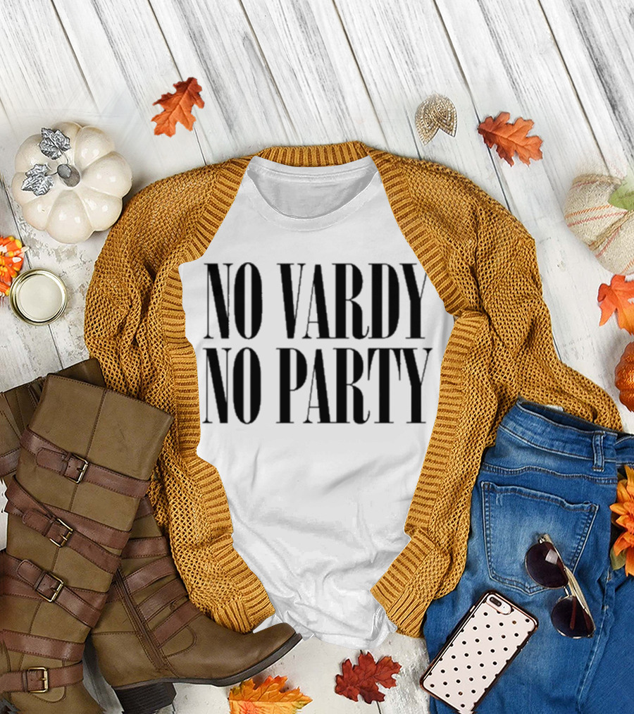 No Vardy No Party T-Shirt