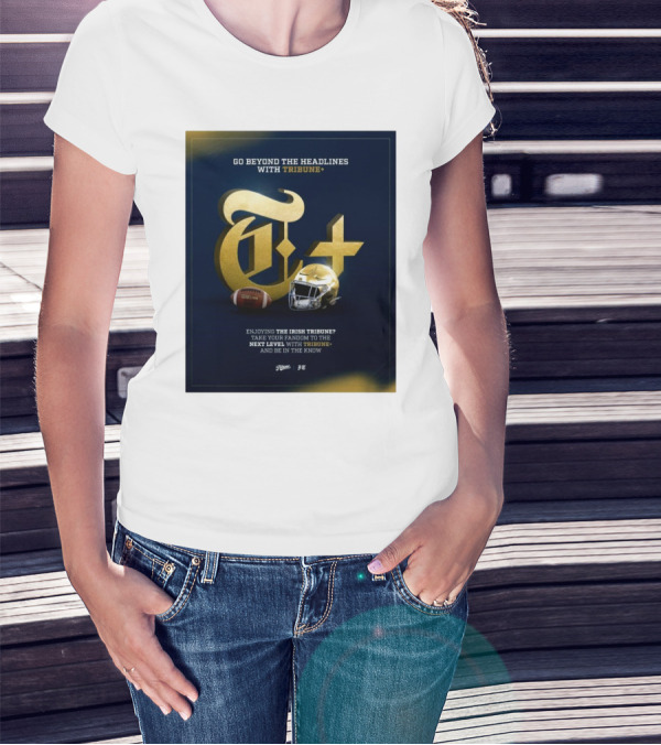 Notre Dame Fighting Irish Tribune+ Go Beyond The Headlines Football Helmet T-Shirt