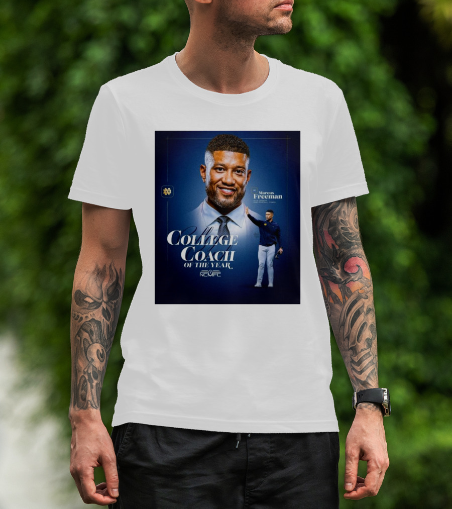 Marcus Freeman 2025 Notre Dame Fighting Irish NCMFC College Coach Of The Year T-Shirt